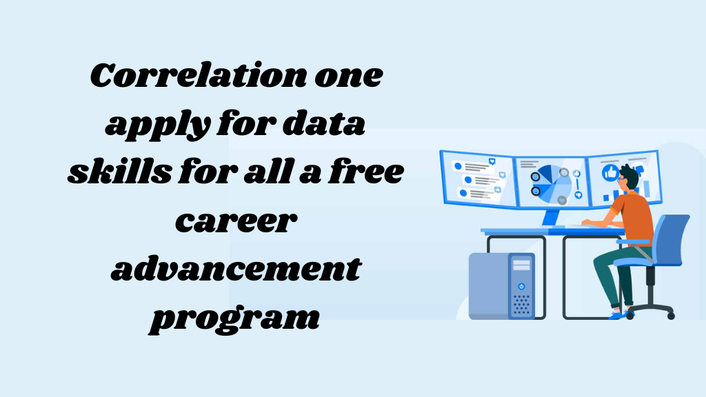 Correlation one apply for data skills for all a free career advancement program