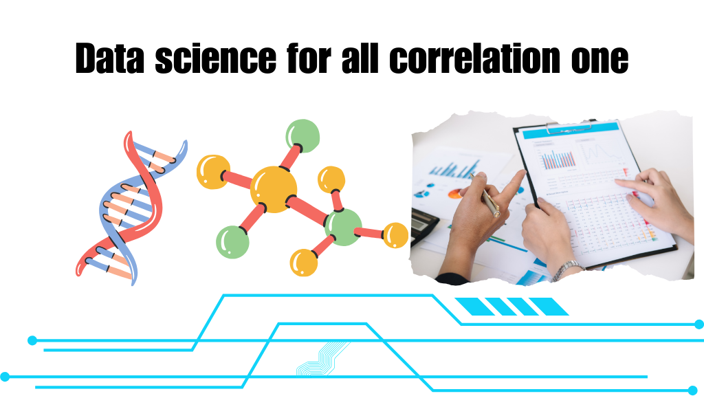 Data science for all correlation one