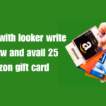 Familiar with looker write a review and avail 25 amazon gift card