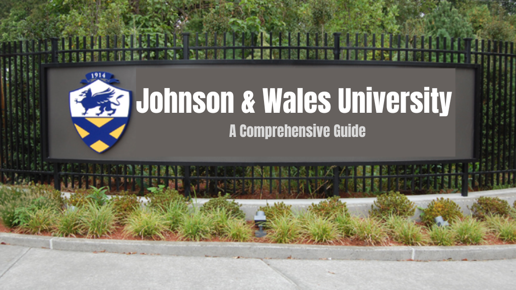 Johnson & Wales University A Comprehensive Guide